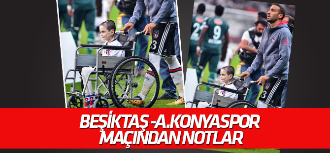 Beşiktaş-Atiker Konyaspor maçından notlar