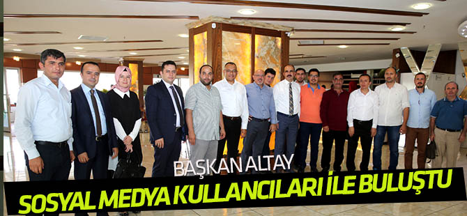 Başkan Altay sosyal medya kullanıcıları ile buluştu