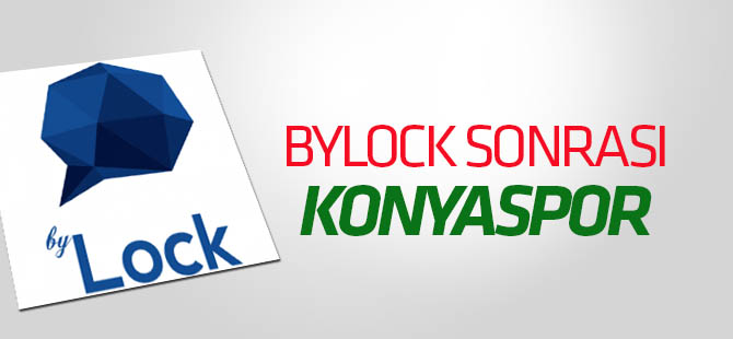 Bylock sonrası Konyaspor