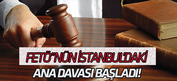 FETÖ'nün “ ana darbe” davası