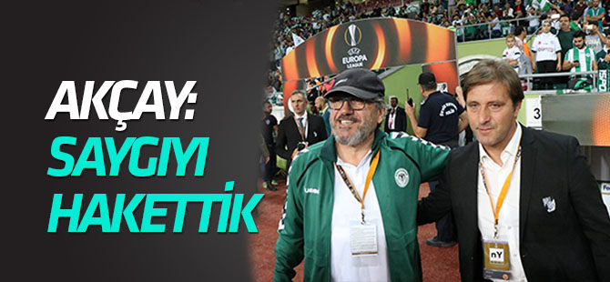 Akçay'dan maç değerlendirmesi