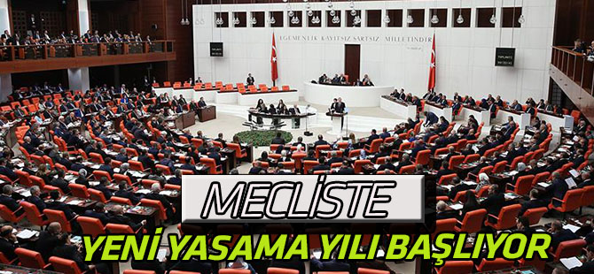 Meclis yeni yasama yılına başlıyor