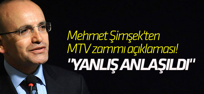 Mehmet Şimşek'ten MTV zammı açıklaması! "Yanlış anlaşıldı"