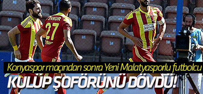 Konyaspor maçından sonra Yeni Malatyasporlu futbolcu kulüp şoförünü dövdü!