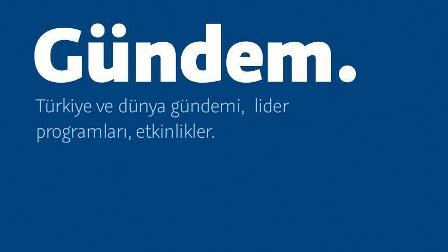 Türkiye ve dünya gündemi