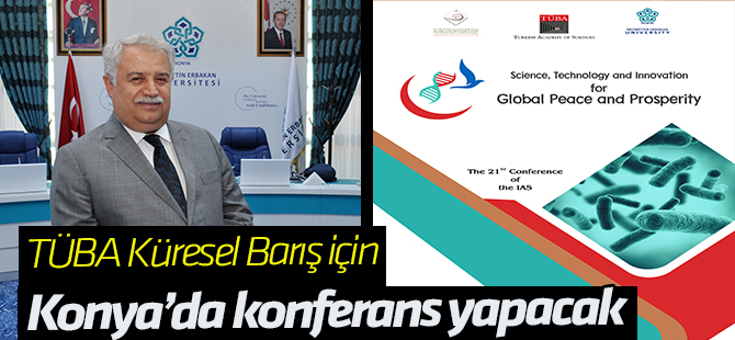 TÜBA Küresel Barış İçin Konya'da Konferans Düzenleyecek