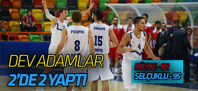 Dev adamlar 2’de2 yaptı  82-95