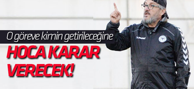 Cimşir'in  yerine kimin getirileceğine hoca karar verecek!