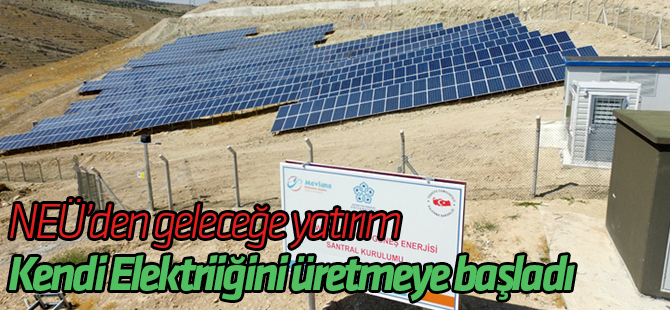 NEÜ kendi elektriğini üretiyor