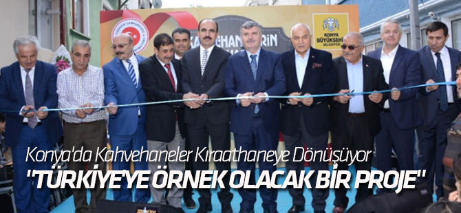 Konya'da Kahvehaneler Kıraathaneye Dönüşüyor