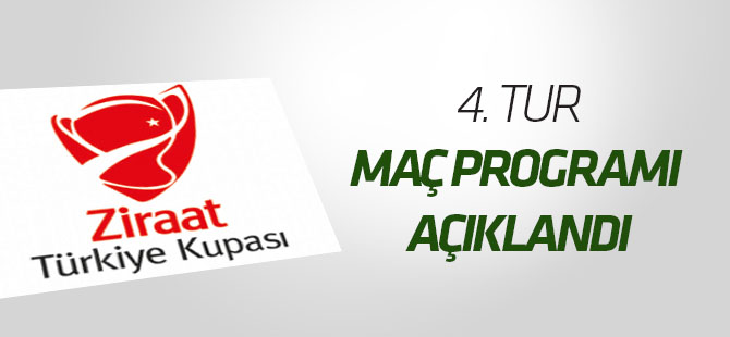 Ziraat Türkiye Kupası'nda 4. tur maç programı