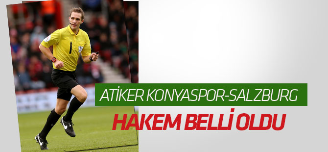 Atiker Konyaspor-Salzburg maçına İngiliz hakem