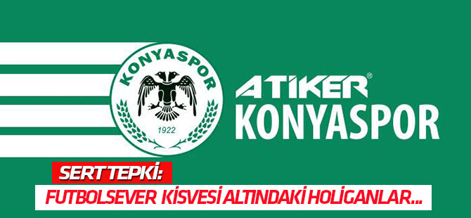 Atiker Konyaspor Kulübü'nden Galatasaraylı taraftarın darbedilmesine sert tepki