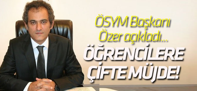 Üniversite adaylarına ÖSYM'den çifte müjde!