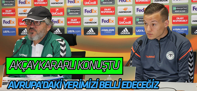Mustafa Reşit Akçay: “Salzburg maçında Avrupa’daki yerimizi belli edeceğiz”