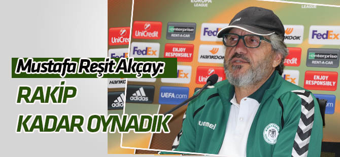 Mustafa Reşit Akçay'dan Salzburg maçı değerlendirmesi