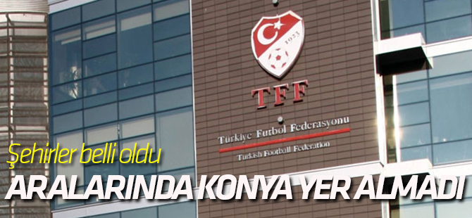 EURO 2024'e aday şehirler belli oldu: Konya yer almadı!