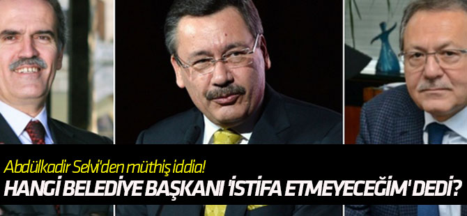 Hangi belediye başkanı Başbakan Yıldırım'a 'istifa etmeyeceğim' dedi?