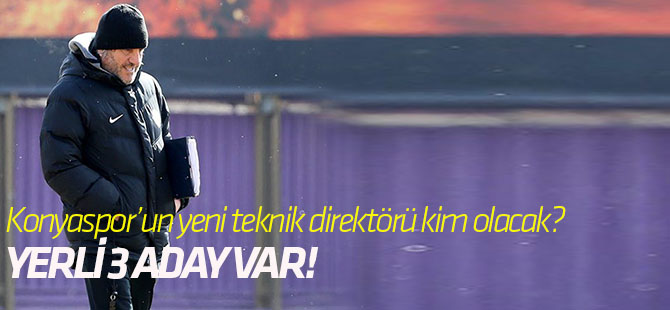 Konyaspor’un yeni teknik direktörü kim olacak? Akçay’ın yerine 3 aday var!