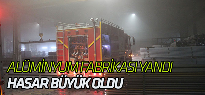 Konya'da alüminyum fabrikasında yangın