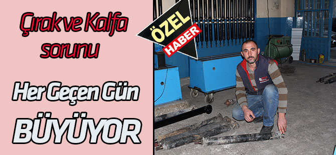 Çırak Yetiştirmek Mazi Oldu