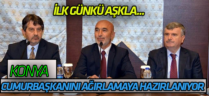 Konya Cumhurbaşkanını Ağırlamaya Hazırlanıyor
