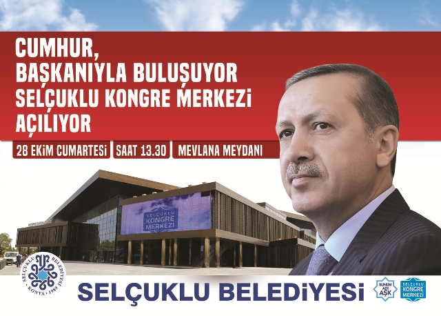 Selçuklu Kongre Merkezi'ni  Cumhurbaşkanı Erdoğan açacak