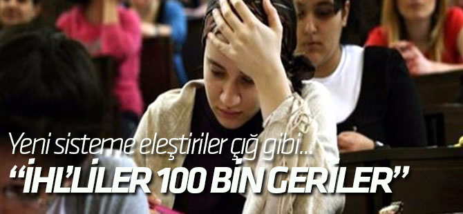 Yeni sisteme eleştiriler çığ gibi...