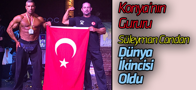 Konya’nın gururu dünya ikincisi oldu