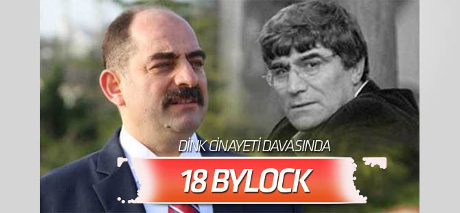 Dink cinayetinden yargılanan 18 sanıkta ByLock tespit edildi