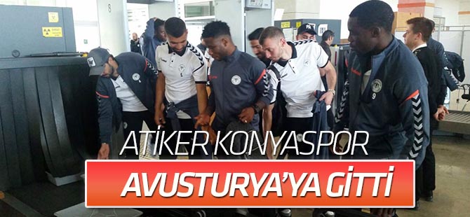 Atiker Konyaspor Avusturya'ya gitti