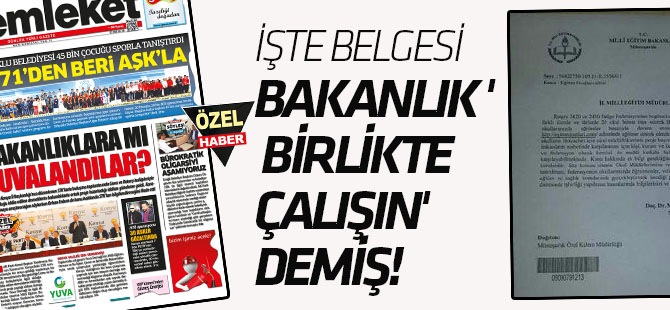 Bakanlık ' birlikte çalışın' demiş!