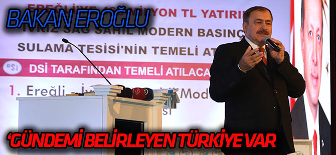 "Artık gündemi belirleyen bir Türkiye var"
