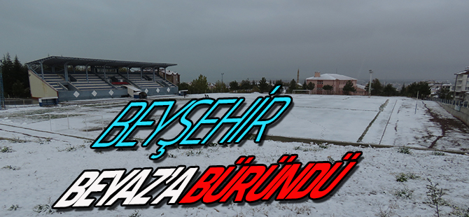 Beyşehir’de kar yağışı