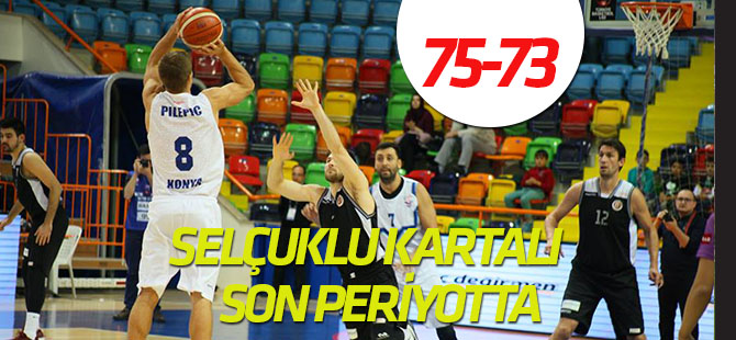 Selçuklu Belediyespor:75- Bakırköy Basket:73