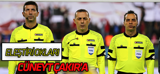 Eleştiri Okları Çakır’a