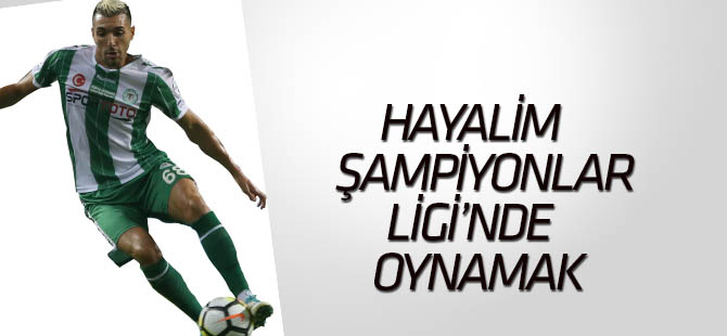 Mehdi Bourabia: Hayalim Şampiyonlar Ligi'nde oynamak