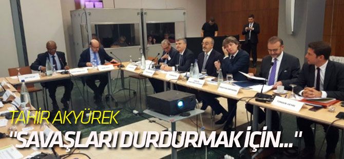 Akyürek: "Savaşları Durdurmak İçin Daha Fazla İnisiyatif Alınmalı"