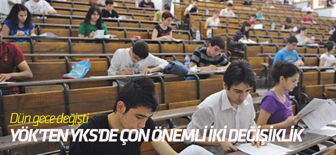 YÖK'ten YKS'de çon önemli iki değişiklik