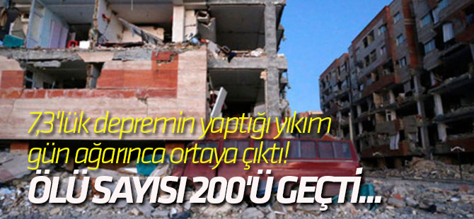 7,3'lük depremin yaptığı yıkım gün ağarınca ortaya çıktı! Ölü sayısı 200'ü geçti...