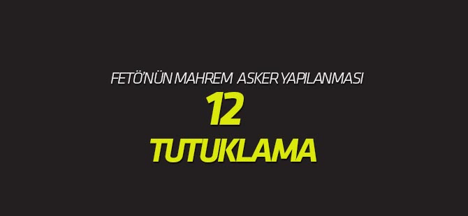 FETÖ'nün askeri mahrem yapılanmasına yönelik operasyon