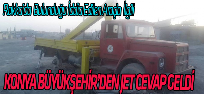 Konya Büyükşehirden net cevap geldi