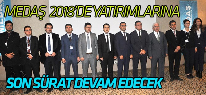 MEDAŞ, 2018’DE 334 MİLYONLUK YATIRIM YAPACAK
