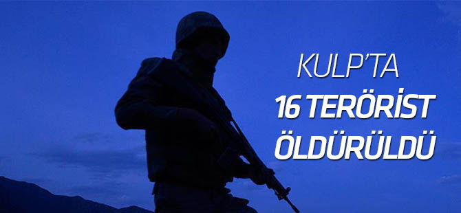 Kulp'ta 16 terörist öldürüldü