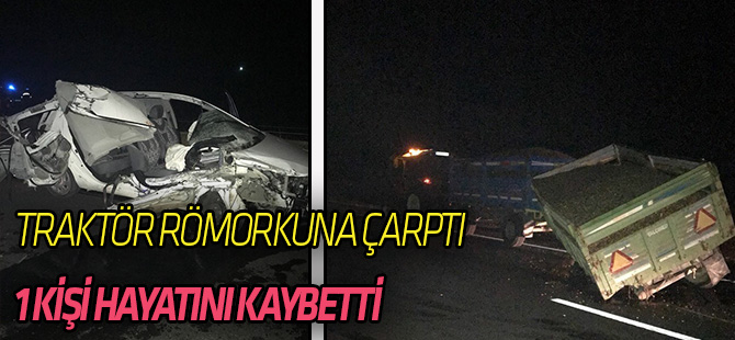 Konya'da otomobil traktör römorkuna çarptı: 1 ölü, 2 yaradı