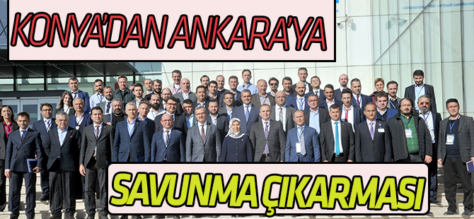 Konya’dan Ankara’ya savunma çıkarması