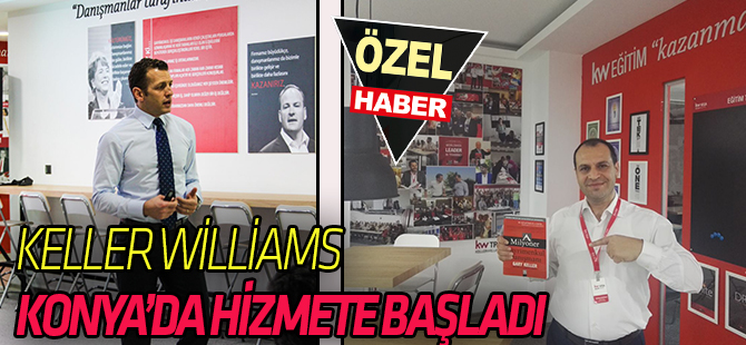 Keller Williams Konya’da Hizmette