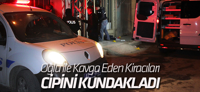 Oğlu ile kavga eden kiracıları cipini kundakladı