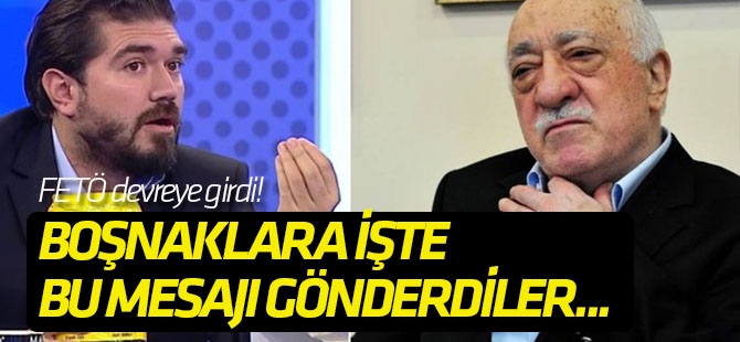 FETÖ devreye girdi! Boşnaklara işte bu mesajı gönderdiler...