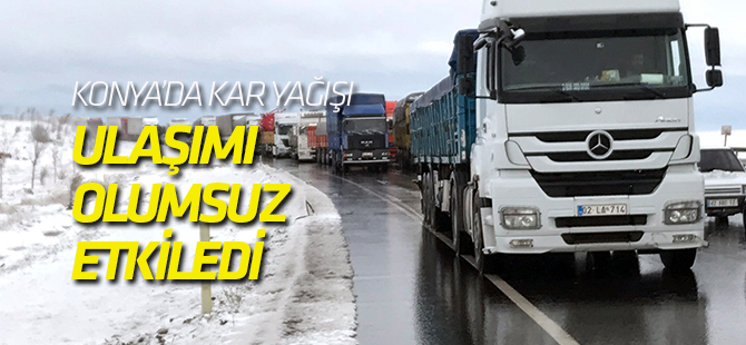 Konya'da Kar Yağışı Kazaları Beraberinde Getirdi